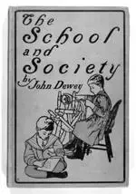 The School and Society by John Dewey 